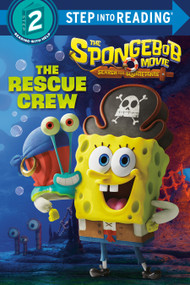 The SpongeBob Movie: Search for SquarePants: The Rescue Crew by Random House, Random House, 9798217031573