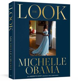The Look - 9780593800706 by Michelle Obama, Meredith Koop, Farah Jasmine Griffin, 9780593800706