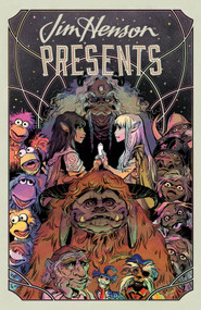 Jim Henson Presents by Shannon Watters, Seanan McGuire, Max Sarin, Various, Various, 9798892155588