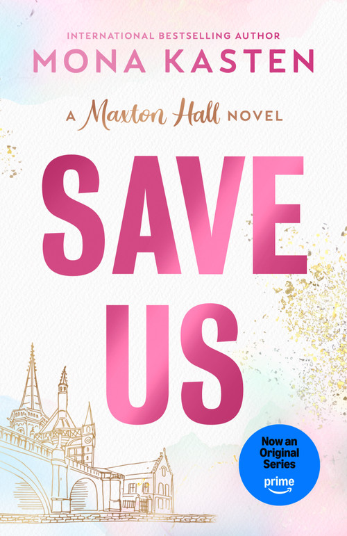 Save Us by Mona Kasten, Rachel Ward, 9780593954249