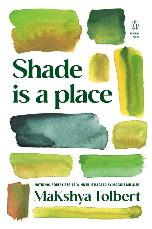 Shade is a place by MaKshya Tolbert, 9780143138457