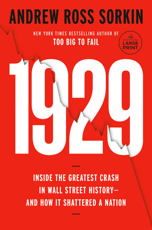 1929 (Inside the Greatest Crash in Wall Street History--and How It Shattered a Nation) - 9780593949245 by Andrew Ross Sorkin, 9780593949245