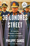 38 Londres Street (On Impunity, Pinochet in England, and a Nazi in Patagonia) - 9798217170135 by Philippe Sands, 9798217170135