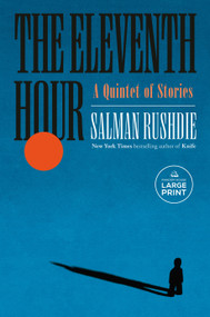The Eleventh Hour (A Quintet of Stories) - 9798217294886 by Salman Rushdie, 9798217294886