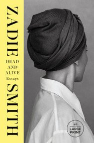 Dead and Alive (Essays) - 9798217168989 by Zadie Smith, 9798217168989