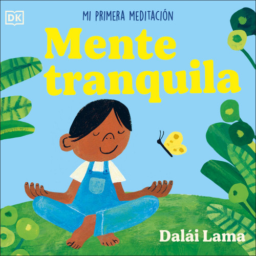 Mente tranquila (Peaceful Mind) (Mi primera meditación) (Spanish Edition) by His Holiness The Dalai Lama, 9798217130139