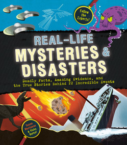 Real-Life Mysteries & Disasters (Deadly Facts, Amazing Evidence, and the True Stories Behind 22 Incredible Events) by Susan Martineau, Vicky Barker, 9798217116300