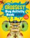 The Grossest Bug Activity Book EVER! (Creep Yourself Out with Fun Facts, Mazes, Crosswords, and More) by Spruce Books, 9781632176295