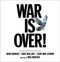 War Is Over! by Sean Ono Lennon, Dave Mullins, Brad Booker, Max Narciso, 9798217040094