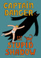 Captain Danger and the Stupid Shadow by Victor Engbers, Victor Engbers, David Colmer, 9781782695271