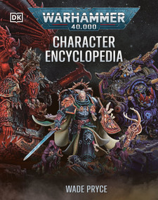 Warhammer 40,000 Character Encyclopedia (Library Edition) by Wade Pryce, 9798217135899