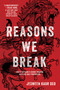 Reasons We Break by Jesmeen Kaur Deo, 9781368113748