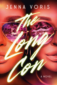 The Long Con (A Novel) by Jenna Voris, 9798217197286