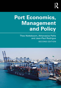 Port Economics, Management and Policy - 9781032955339 by Theo Notteboom, Athanasios Pallis, Jean-Paul Rodrigue, 9781032955339