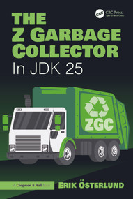 The Z Garbage Collector (In JDK 25) by Erik Österlund, 9781032976921