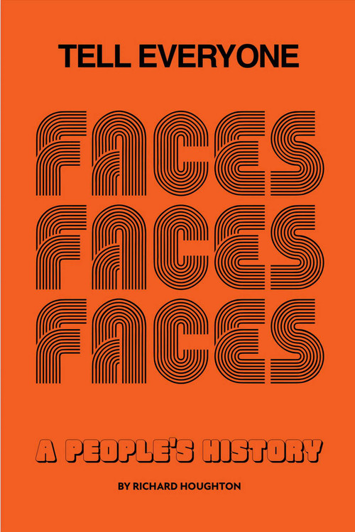Tell Everyone (A People's History of the Faces) by Richard Houghton, 9781915858030