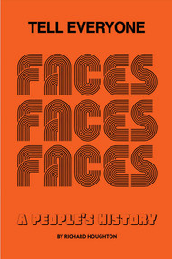 Tell Everyone (A People's History of the Faces) by Richard Houghton, 9781915858030