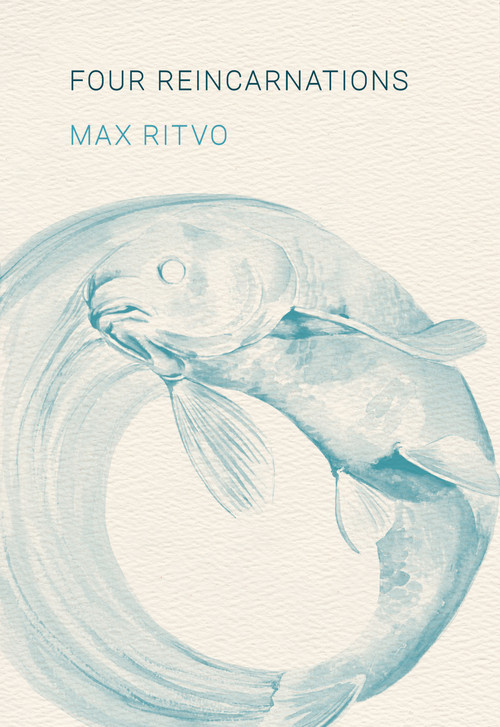 Four Reincarnations (Poems) - 9781639552375 by Max Ritvo, 9781639552375