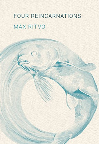 Four Reincarnations (Poems) - 9781639552375 by Max Ritvo, 9781639552375