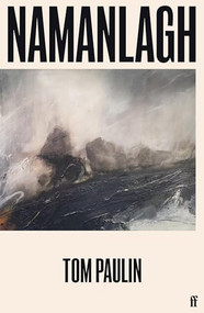 Namanlagh by Tom Paulin, 9780571395842