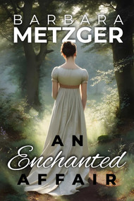 An Enchanted Affair by Barbara Metzger, 9781592116560