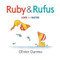 Ruby & Rufus by Olivier Dunrea, Olivier Dunrea, 9780547867601