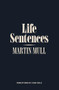Life Sentences - 9798999146717 by Martin Mull, 9798999146717