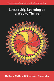 Leadership Learning as a Way to Thrive by Kathy L. Guthrie, Charles J. Panarella, 9781806863587
