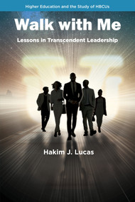 Walk With Me (Lessons in Transcendent Leadership) by Hakim J. Lucas, 9781806865765