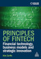 Principles of Fintech (Financial Technology, Business Models and Strategic Innovation) by Alex Zarifis, 9781398629134