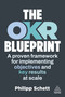The OKR Blueprint (A Proven Framework for Implementing Objectives and Key Results at Scale) - 9781398629073 by Philipp Schett, 9781398629073