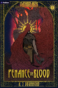 Penance of Blood (A Dark Fantasy) by A. J. Drummond, 9798347002764