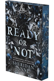 Ready or Not (A Dark Stalker Romance (Deluxe Limited Edition)) by Sheridan Anne, 9798347036226