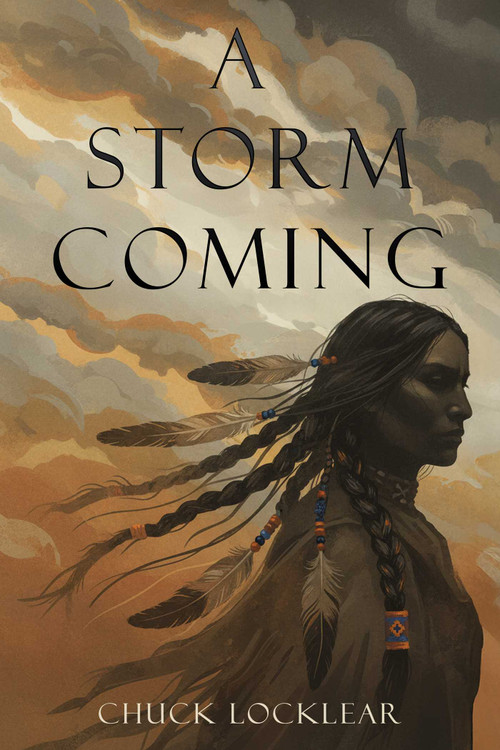 A Storm Coming by Chuck Locklear, 9781592117376
