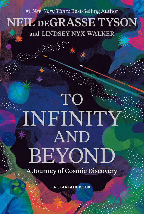 To Infinity and Beyond (A Journey of Cosmic Discovery) - 9781426226076 by Neil deGrasse Tyson, Lindsey Nyx Walker, 9781426226076