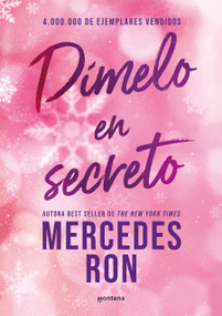 Dímelo en secreto / Tell Me in Secret (Spanish Edition) by Mercedes Ron, 9788418038914