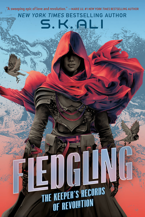 Fledgling (The Keeper's Records of Revolution) by S. K. Ali, 9780593531266