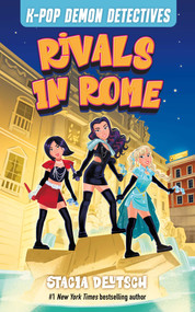 Rivals in Rome (Mystery Stories for K-Pop Fans (Book 3)) by Stacia Deutsch, 9781965636626