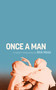Once a Man by Rick  Moss, 9781644285350
