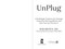 UnPlug (A Radiologist Explores the Damage Caused by Electropollution and How You Can Prevent It) by Rob Brown, 9781648212277