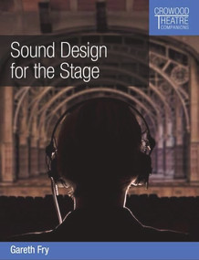 Sound Design for the Stage by Gareth Fry, 9781785005534