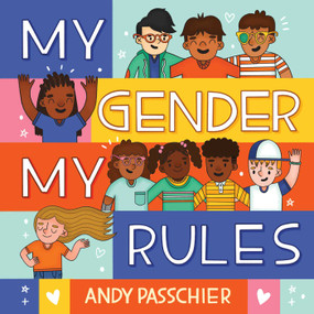 My Gender, My Rules by Andy Passchier, 9781499818123