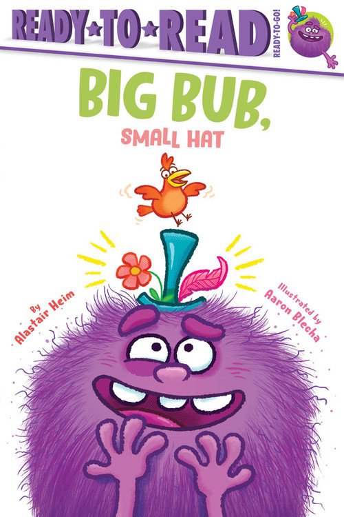 Big Bub, Small Hat (Ready-to-Read Ready-to-Go!) by Alastair Heim, Aaron Blecha, 9781665969772