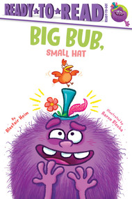 Big Bub, Small Hat (Ready-to-Read Ready-to-Go!) by Alastair Heim, Aaron Blecha, 9781665969772