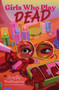 Girls Who Play Dead by Joelle Wellington, 9781665974431