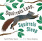 Squirrels Leap, Squirrels Sleep by April Pulley Sayre, Steve Jenkins, 9781665980517