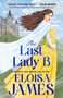 The Last Lady B by Eloisa James, 9781668200056