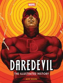 Marvel's Daredevil: The Illustrated History by Alex Segura, 9798886639209