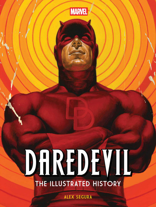 Marvel's Daredevil: The Illustrated History by Alex Segura, 9798886639209