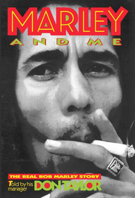 Marley And Me (The Real Bob Marley Story) by Don Taylor, 9781569800447